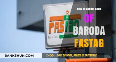 Step-by-Step Guide to Cancelling Your Bank of Baroda FASTag Easily
