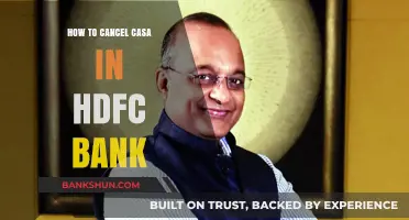 How to Cancel CASA Account in HDFC Bank: A Step-by-Step Guide