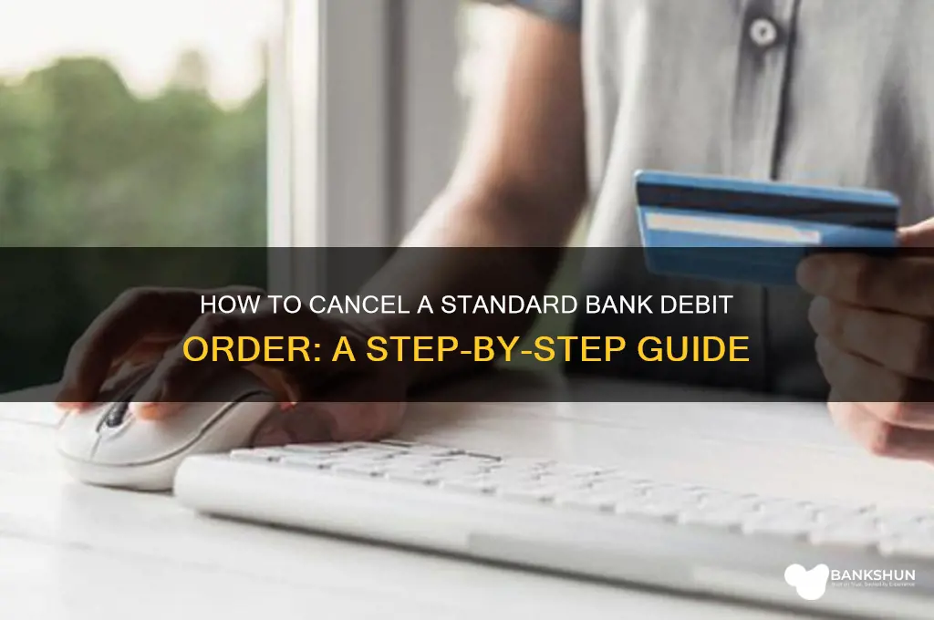 how to cancel debit order standard bank