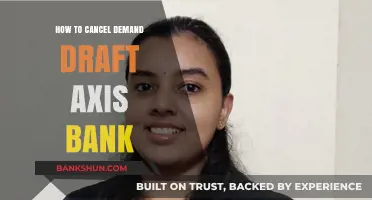 Cancel Axis Bank Demand Draft: Step-by-Step Guide and Tips