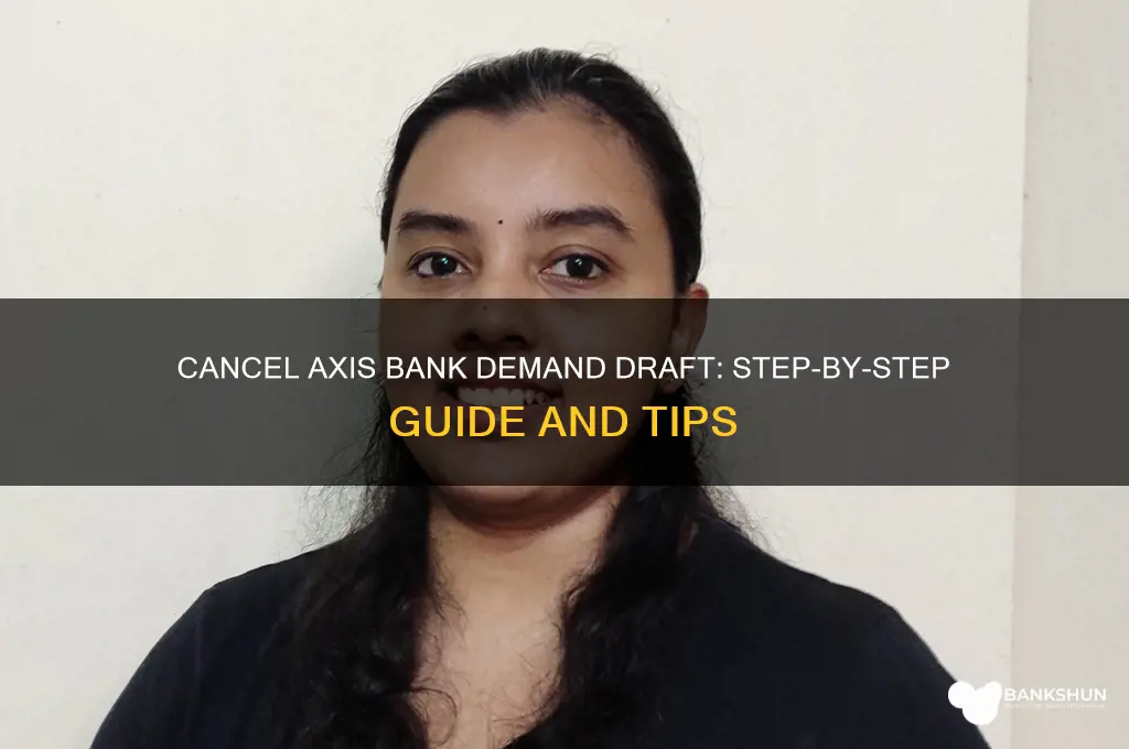 how to cancel demand draft axis bank