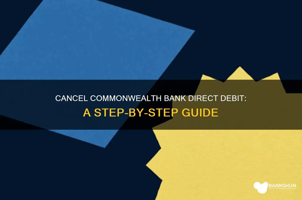 how to cancel direct debit commonwealth bank