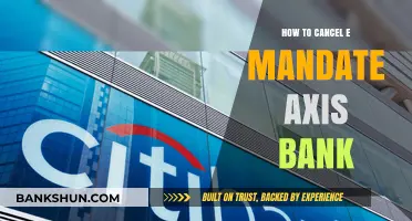 Cancel Axis Bank e-Mandate: A Step-by-Step Guide for Customers