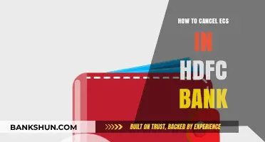How to Cancel ECS in HDFC Bank: A Step-by-Step Guide