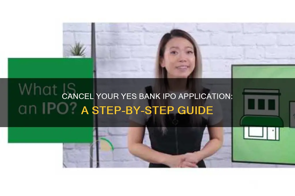 how to cancel ipo application yes bank