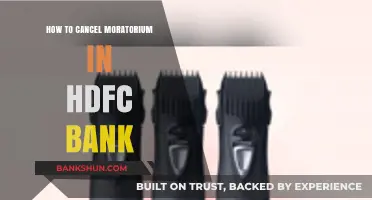 Steps to Cancel HDFC Bank Moratorium: A Quick Guide