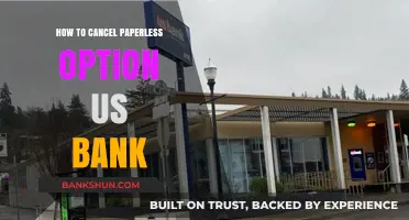 How to Cancel Paperless Option with U.S. Bank: A Step-by-Step Guide