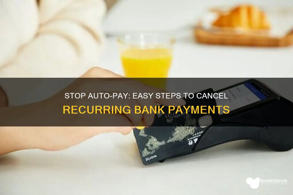 how to cancel recurring payments from bank