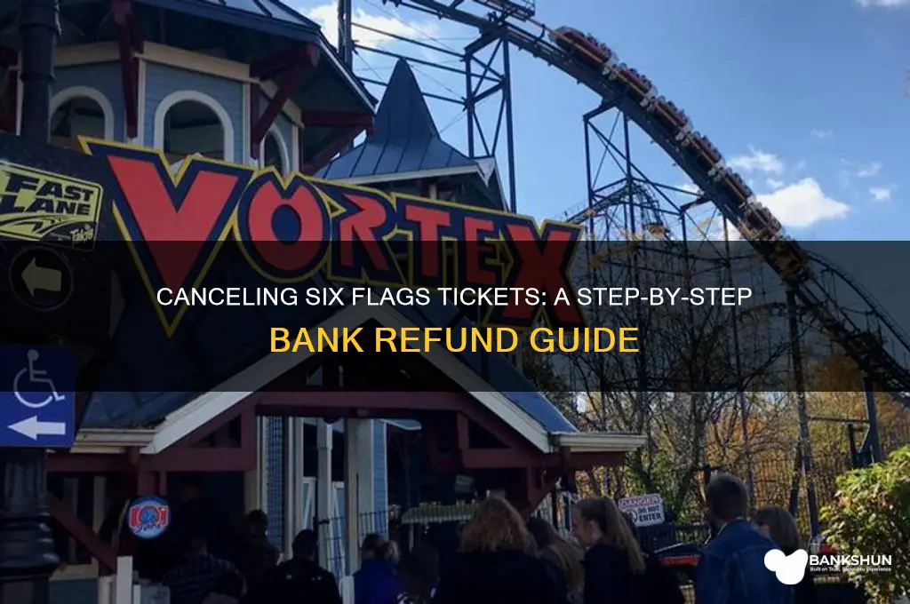how to cancel six flags tickets bank