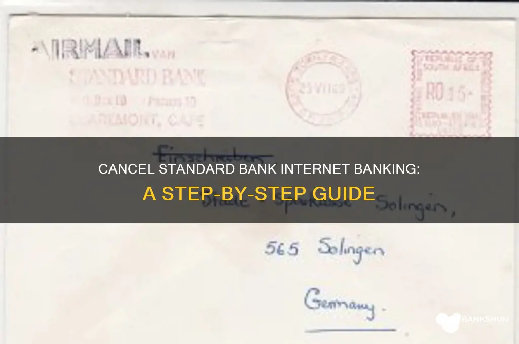 how to cancel standard bank internet banking