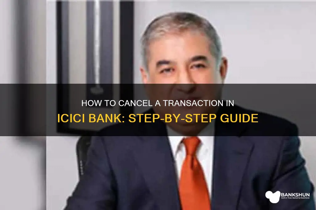 how to cancel transaction in icici bank