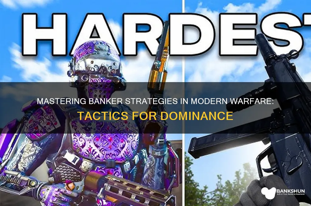 how to capture the banker moder warfare