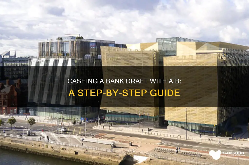 how to cash a bank draft aib