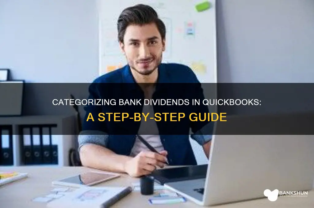 how to categorize bank dividends in quickbooks