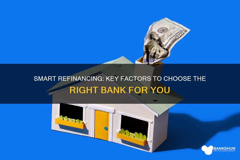 how to choose a bank for refinancing