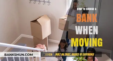 Moving? Smart Tips for Choosing the Right Bank for You
