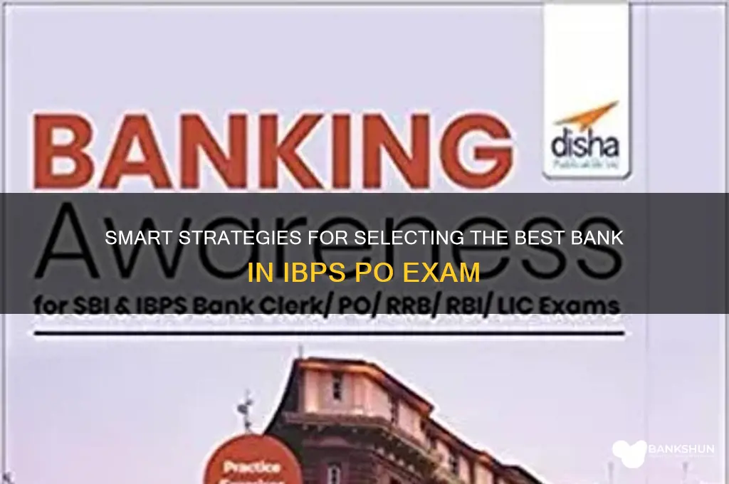 how to choose banks in ibps po