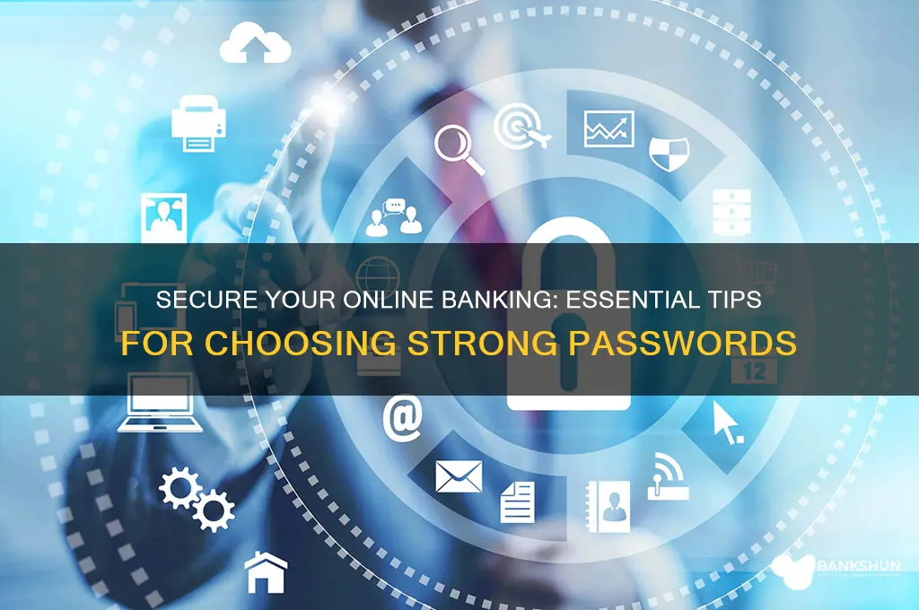 how to choose password for internet banking