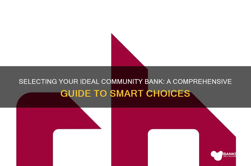 how to choose the right community bank