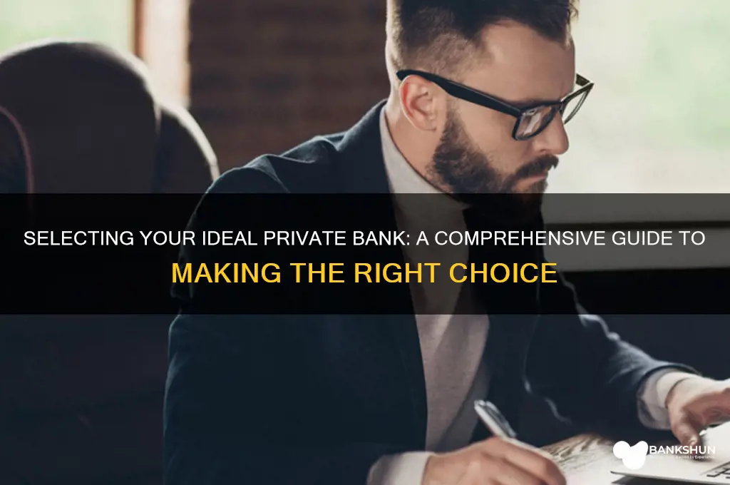 how to choose the right private bank