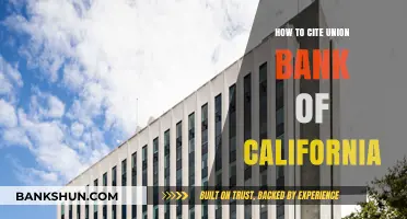 Properly Citing Union Bank of California: A Comprehensive Guide