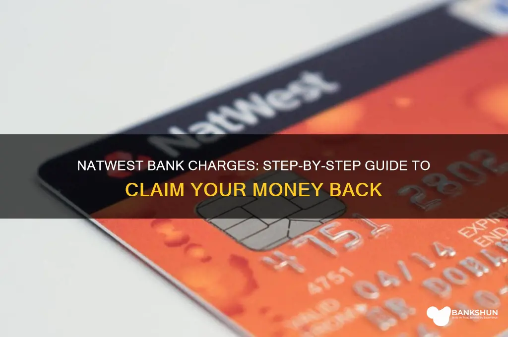 how to claim back bank charges natwest