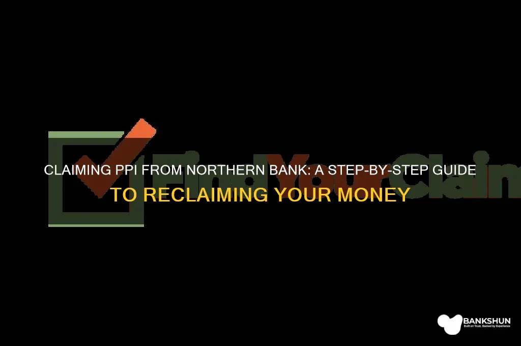 how to claim ppi from northern bank