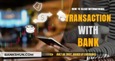 Mastering International Transactions: A Step-by-Step Guide to Bank Clearance