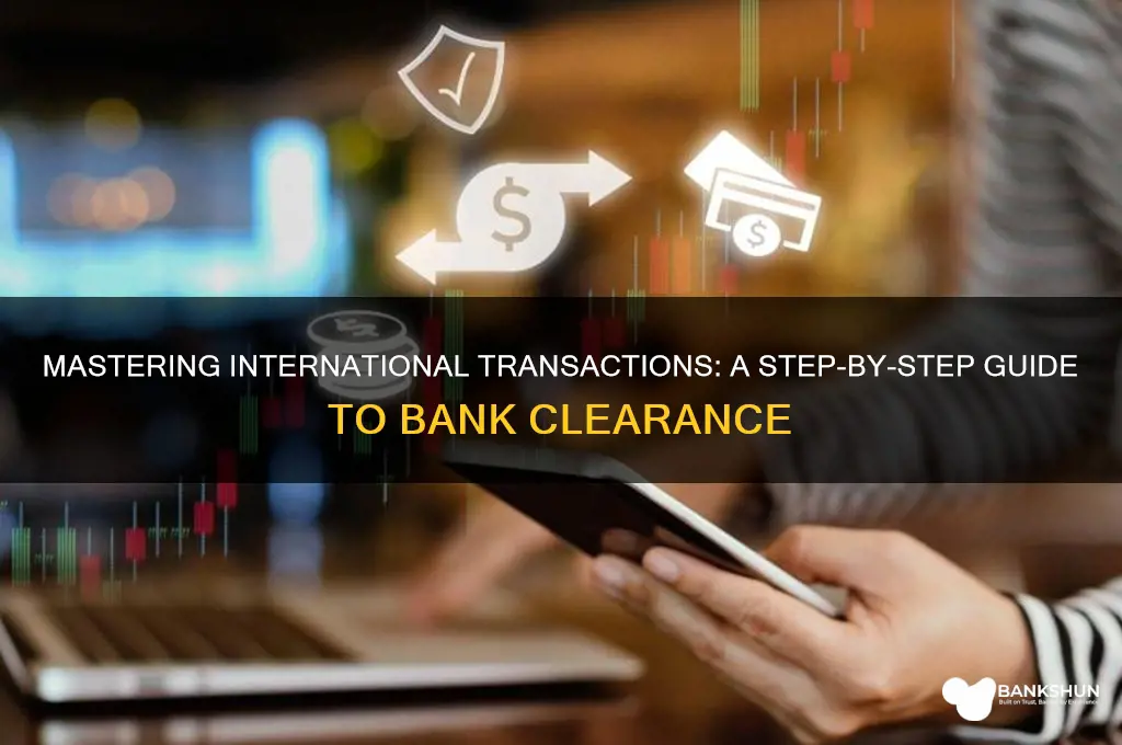 how to clear international transaction with bank