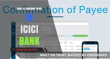 Confirming Payee in ICICI Bank: A Step-by-Step Guide for Users