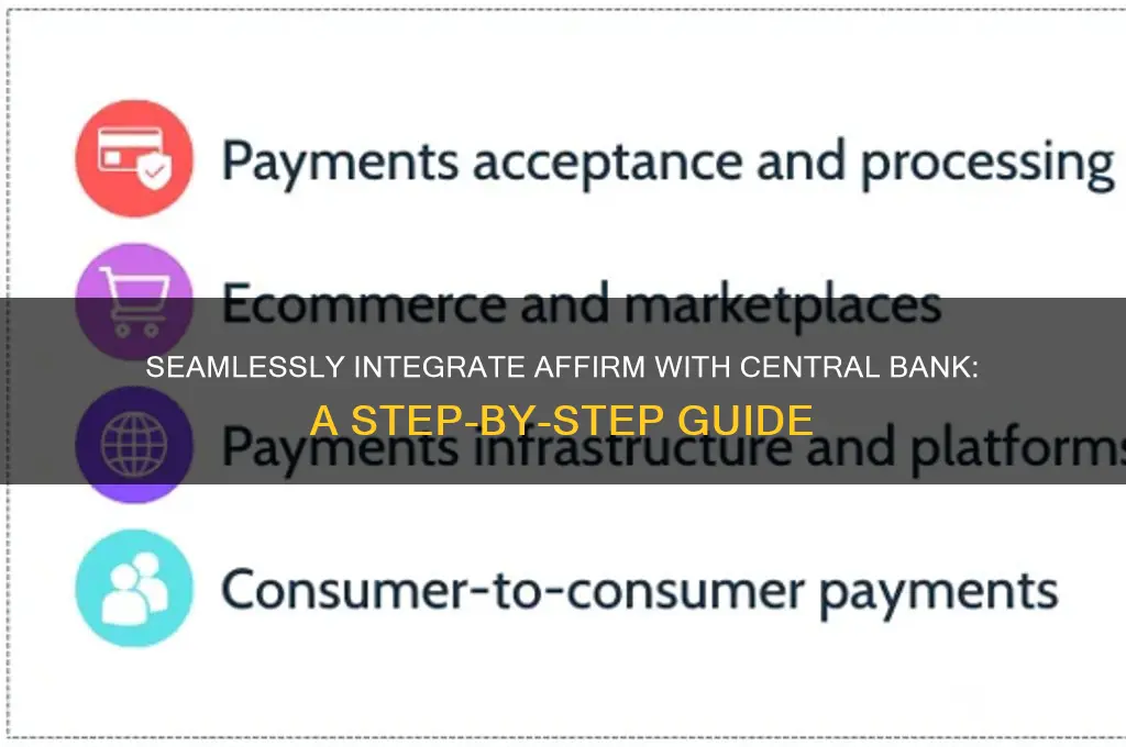 how to connect affirm to central bank