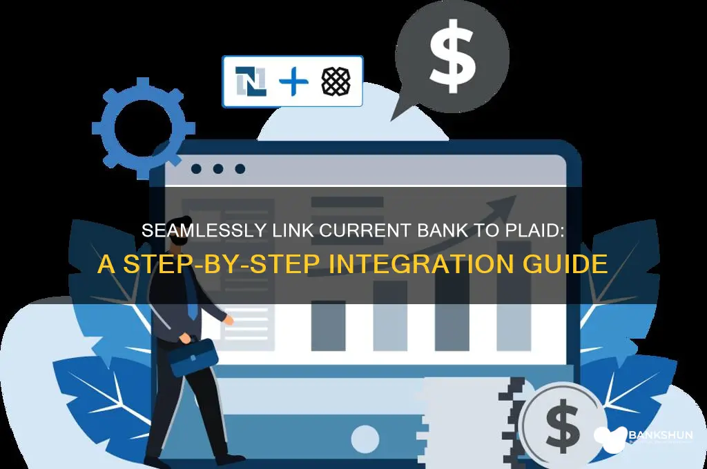 how to connect current bank to plaid