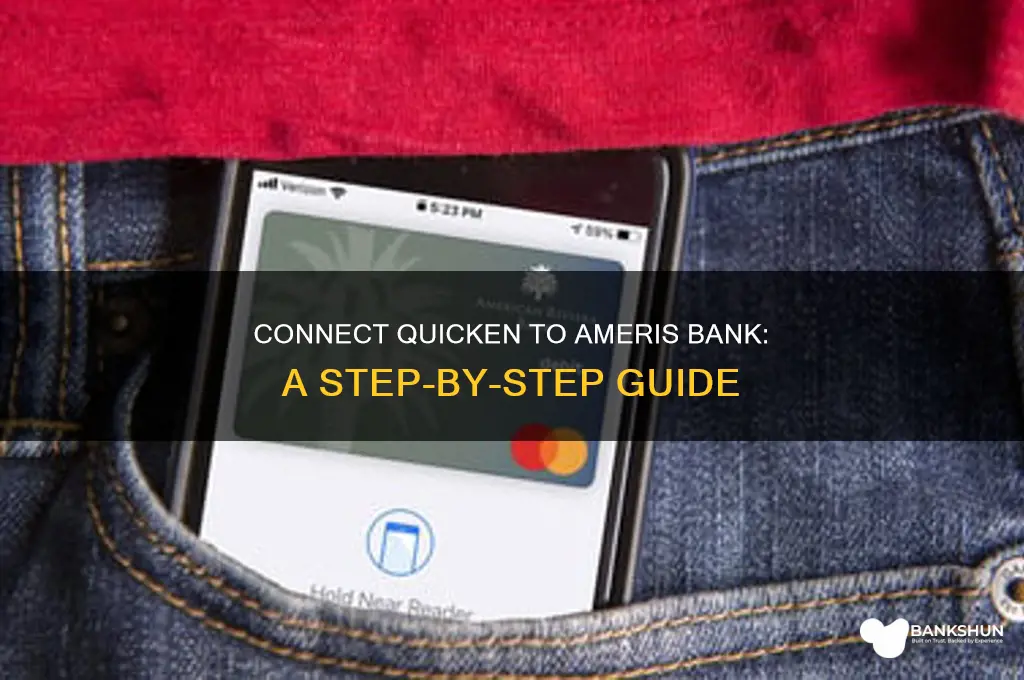 how to connect quicken to ameris bank