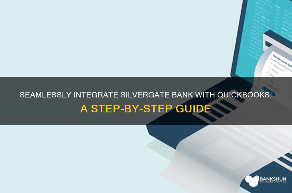 how to connect silvergate bank to quickbooks