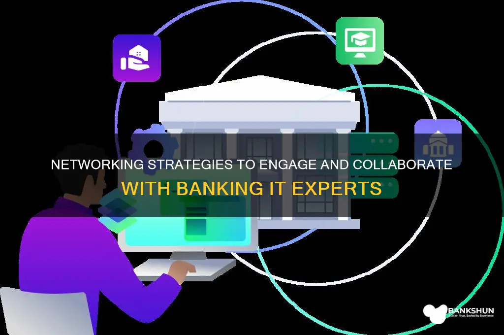 how to connect with banking it professionals