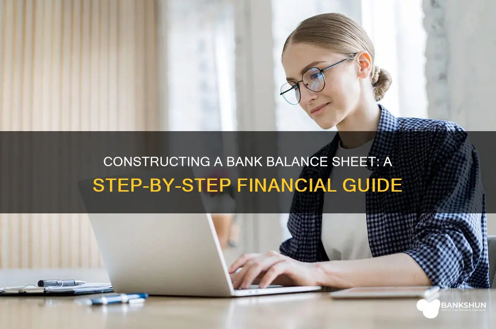 how to construct a bank balance sheet
