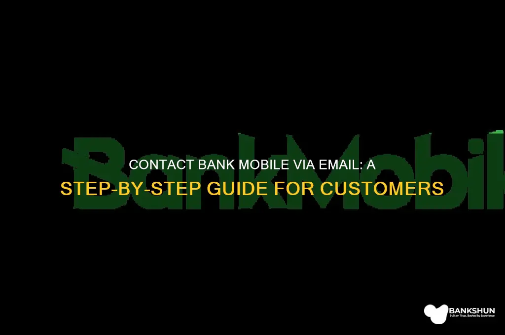 how to contact bank mobile by email