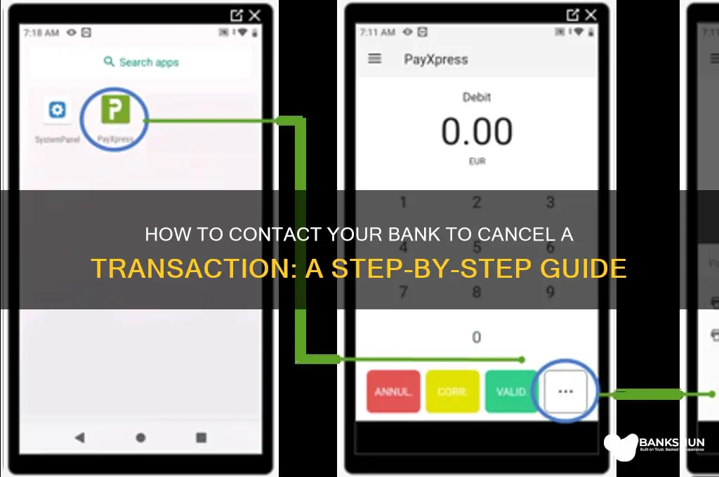 how to contact bank to cancel transaction
