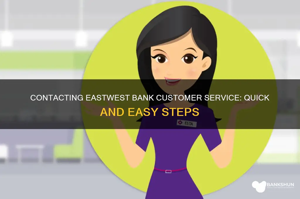 how to contact eastwest bank customer service
