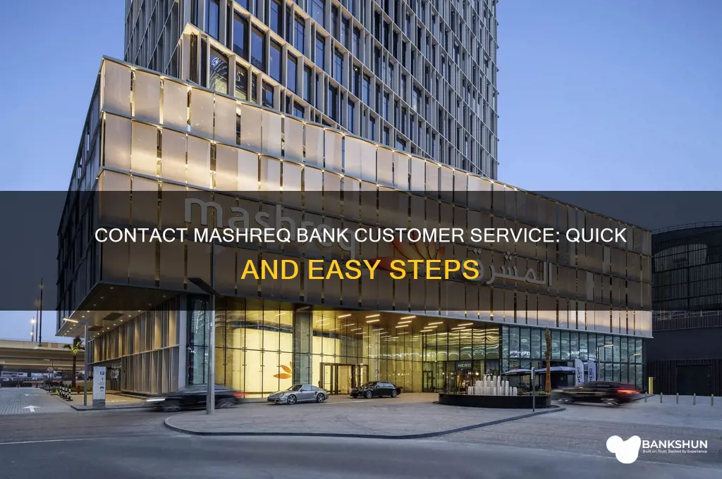 how to contact mashreq bank customer service