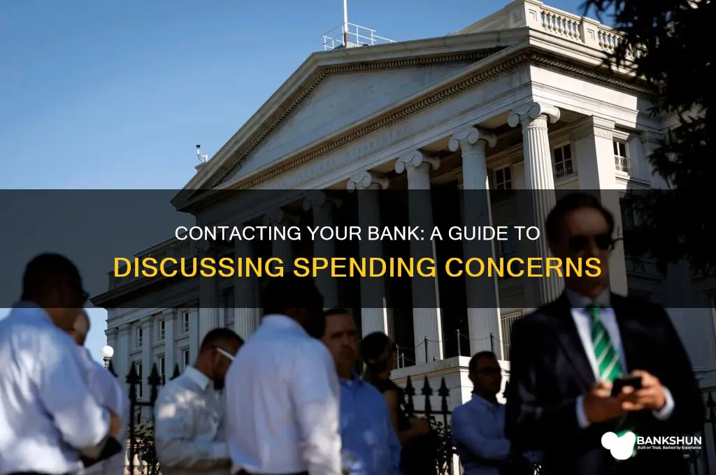 how to contact your bank about spending