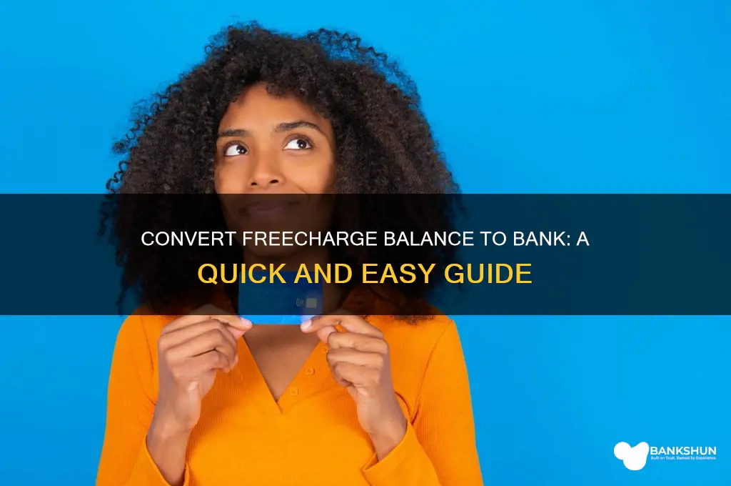 how to convert freecharge balance to bank