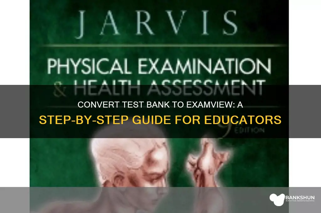 how to convert test bank to examview