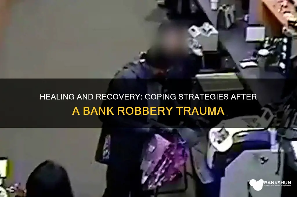 how to cope after a bank robbery