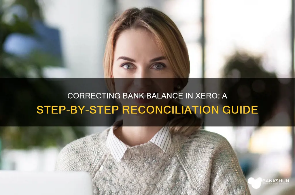 how to correct bank balance in xero