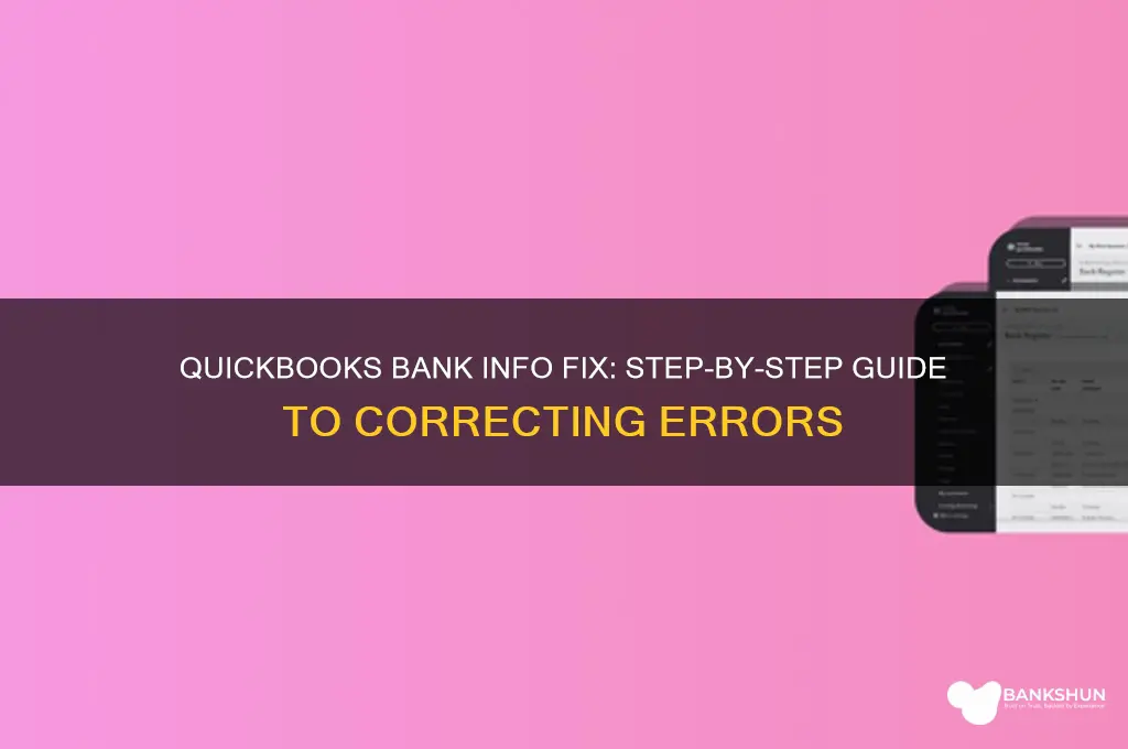 how to correct bank information in quickbooks
