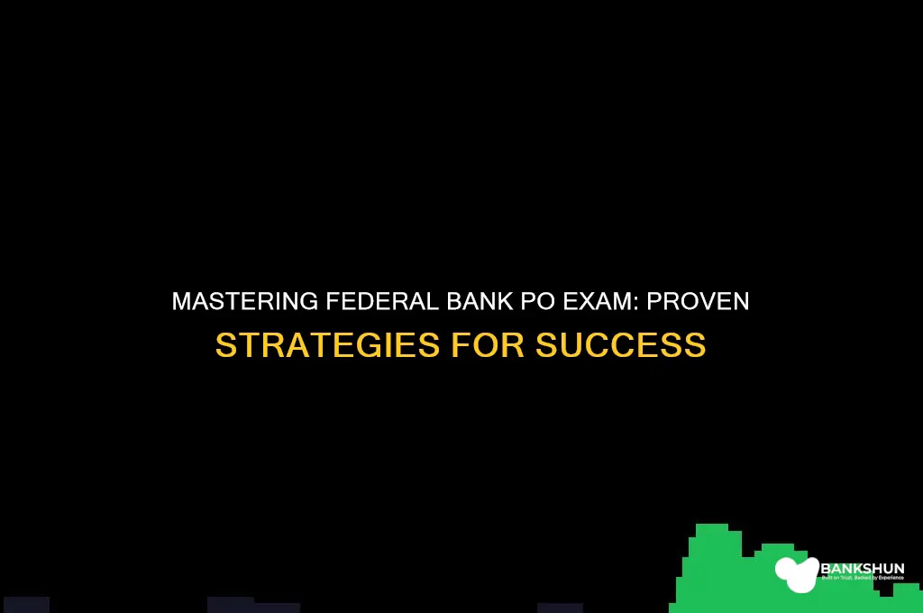 how to crack federal bank po exam