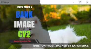 Mastering OpenCV: Crafting a Bank Image CV2 Step-by-Step Guide