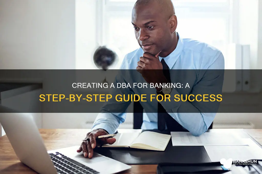 how to create a dba for banking