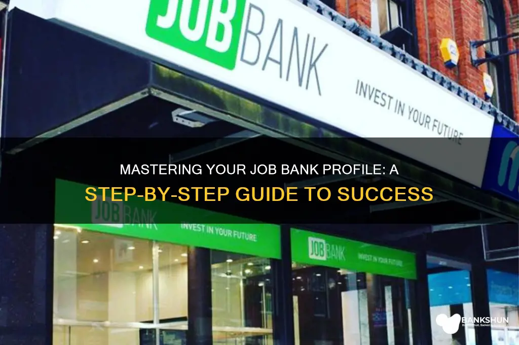 how to create a job bank profile